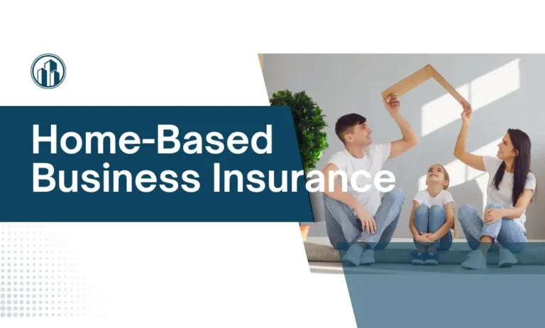 Home-Based Business Insurance